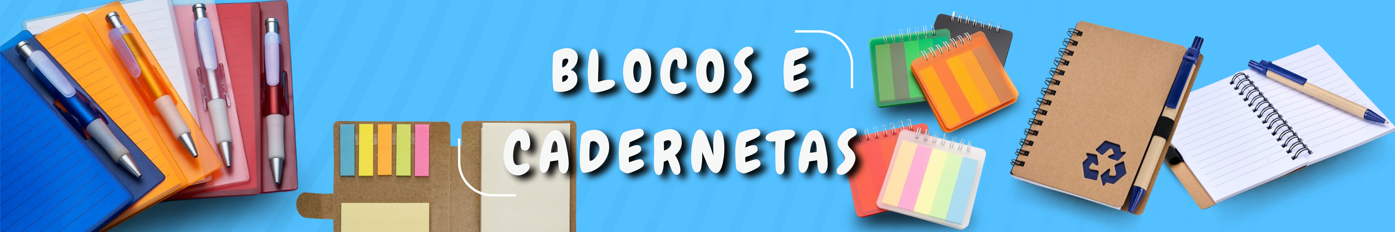 Blocos e Cadernetas Blocos e Cadernetas